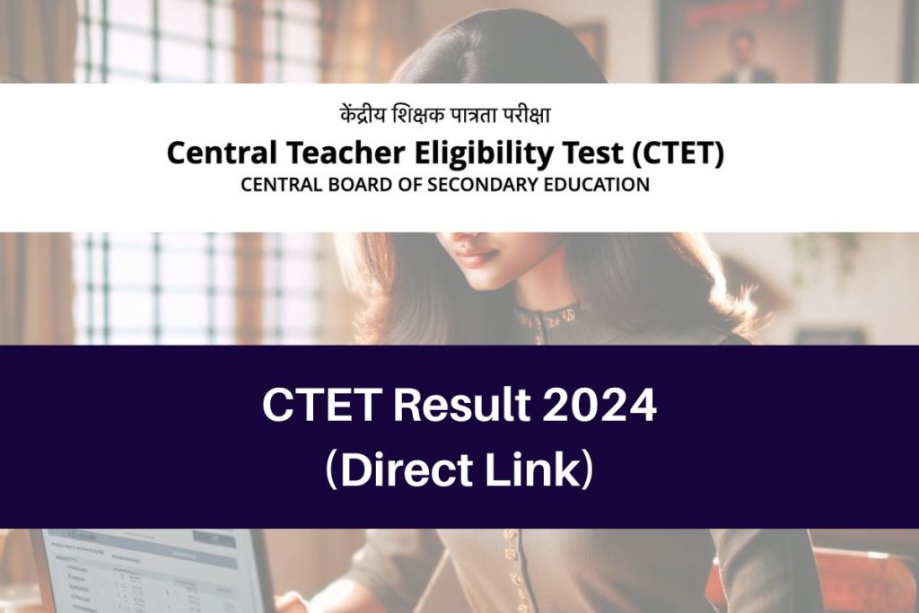 CTET Result 2024
(Direct Link)