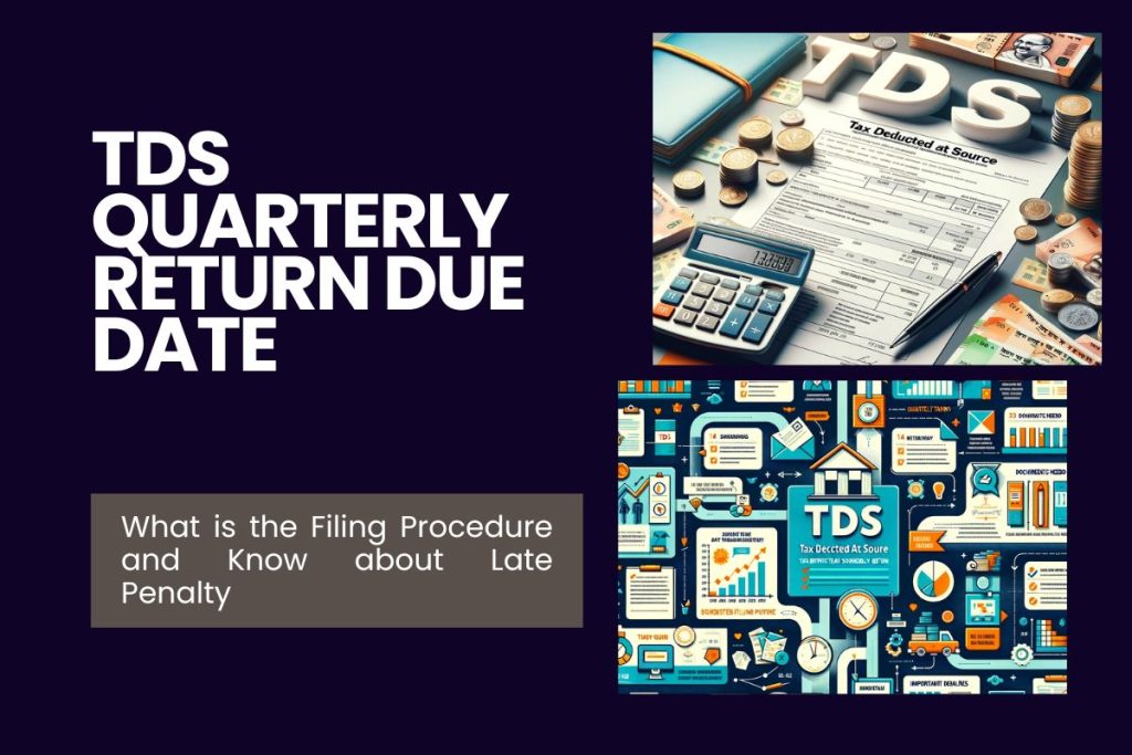 What is the Filing Procedure and Know about Late Penalty