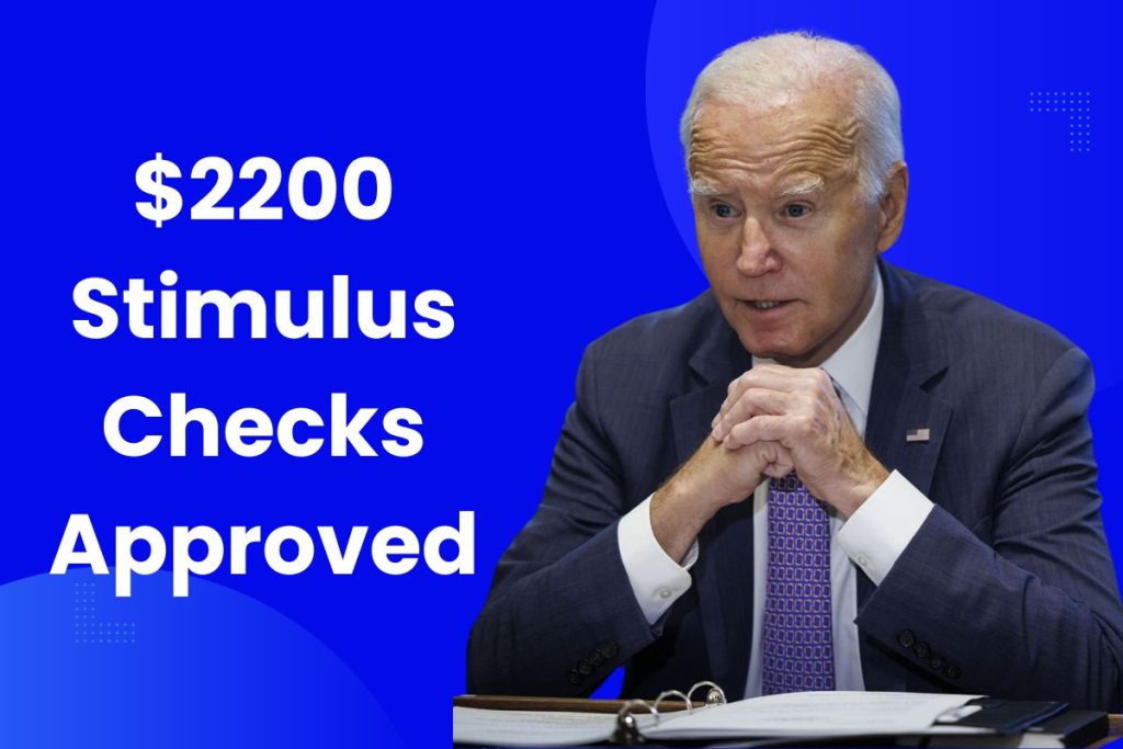 $2200 Stimulus Checks 2024 Approved – Fact Check, Payment Dates & Eligibility