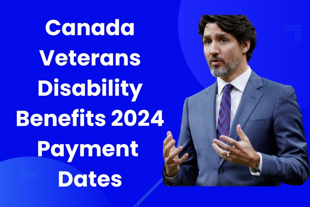 Canada Veterans Disability Benefits 2024 - What is it? Check Eligibility and Payment Dates